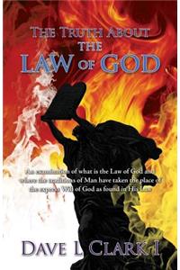 The Truth About the Law of God