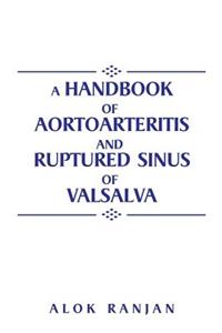 handbook of Aortoarteritis And Ruptured sinus Of Valsalva