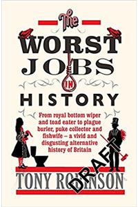 Worst Jobs In History