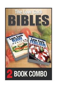 Low Carb Italian Recipes and Low Carb Raw Recipes