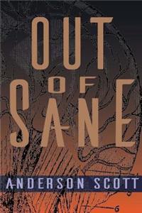 Out of Sane