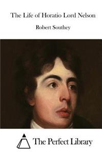 The Life of Horatio Lord Nelson