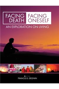 Facing Death, Facing Oneself