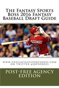Fantasy Sports Boss 2016 Fantasy Baseball Draft Guide
