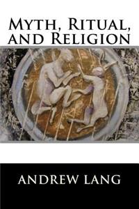 Myth, Ritual, and Religion