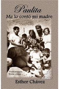 Paulita. Me lo contó mi madre