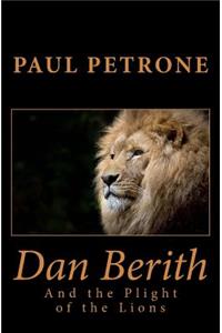Dan Berith and the Plight of the Lions