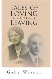 Tales of Loving and Leaving