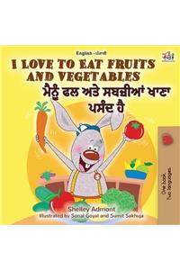 I Love to Eat Fruits and Vegetables (English Punjabi Bilingual Book - India)