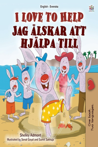 I Love to Help (English Swedish Bilingual Book for Kids)