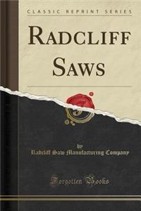 Radcliff Saws (Classic Reprint)