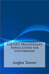 ASP.NET Multitenant Applications for Universities