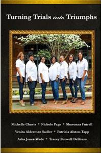 Turning Trials Into Triumphs