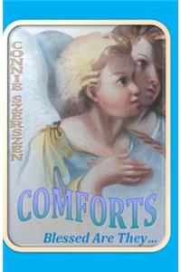Comforts: Blessed Are They...