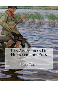 Las Aventuras De Huckleberry Finn