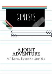 A Joint Adventure in Genesis