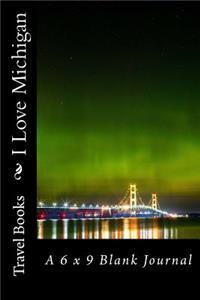 I Love Michigan