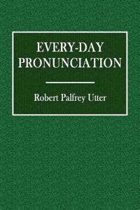 Every-Day Pronunciation