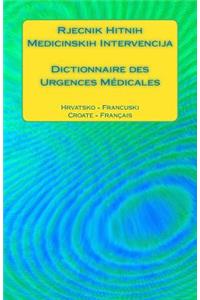 Rjecnik Hitnih Medicinskih Intervencija / Dictionnaire des Urgences Médicales