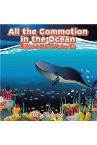 All the Commotion in the Ocean Children's Fish & Marine Life