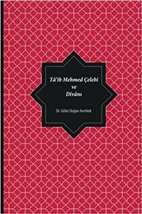 Ta'ib Mehmed Celebi Ve Divanı