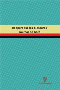 Rapport sur les blessures Journal de bord