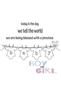 Today is the day we tell the world! Gender Reveal