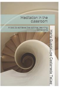 Meditation in the classroom