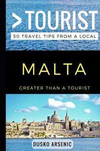 Greater Than a Tourist - Malta