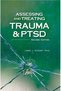 Assessing and Treating Trauma & Ptsd