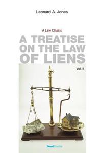 Treatise on the Law of Liens: Common Law, Statutory, Equitable, and Maritime