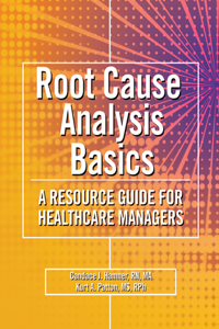 Root Cause Analysis Basics