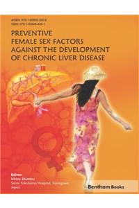 Preventive Female Sex Factors Against the Development of Chronic Liver Disease