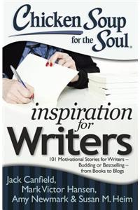 Chicken Soup for the Soul: Inspiration for Writers