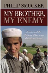 My Brother, My Enemy