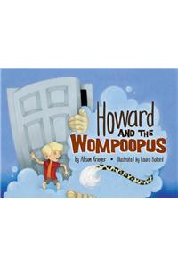 Howard & the Wompoopus