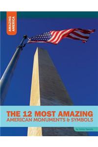 12 Most Amazing American Monuments & Symbols