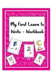 My First Learn to Write Workbook