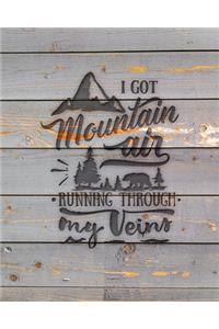 I Got Mountain Air Running Through My Veins