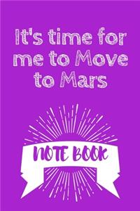 It's time for me to Move to Mars