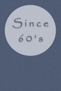 Since 60's