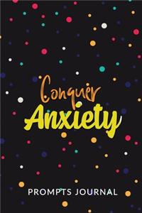 Conquer Anxiety - Prompts Journal: Guided Anti Anxiety and Depression Writing Prompt Journal, 76 Writing Prompts to Explore Your Thoughts and Soothe Your Mind, Gift Card Alternatives