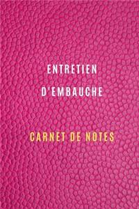 Carnet d'entretien d'embauche pour noter et garder la traçabilité de vos entretiens d'embauche, la préparation, informations sur l'entreprise