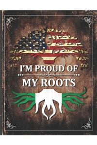 Im Proud of My Roots