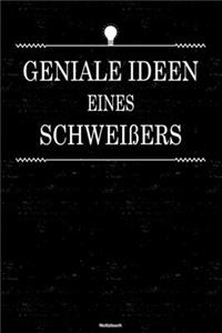 Geniale Ideen eines Schweißers Notizbuch