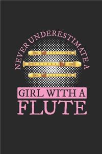 Never Underestimate A Girl With A Flute