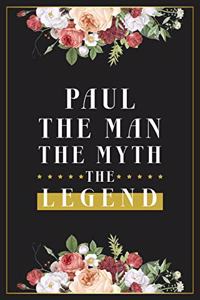 Paul The Man The Myth The Legend
