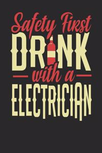 Safety First Drink With A Electrician