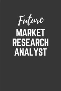 Future Market Research Analyst Notebook