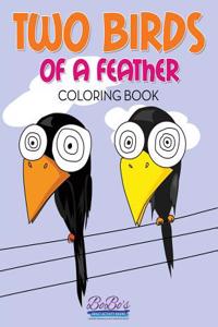 Two Birds of a Feather Coloring Book